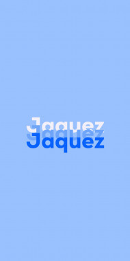 Name DP: Jaquez
