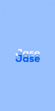 Name DP: Jase