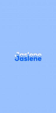 Name DP: Jaslene