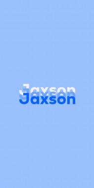 Name DP: Jaxson