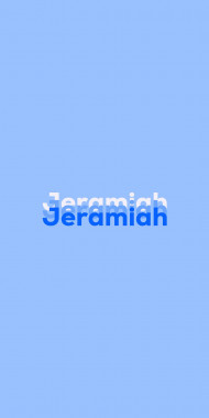 Name DP: Jeramiah