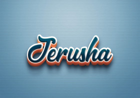 Cursive Name DP: Jerusha