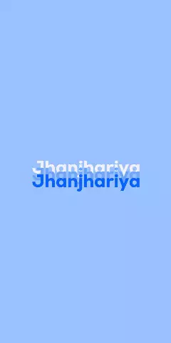 Name DP: Jhanjhariya