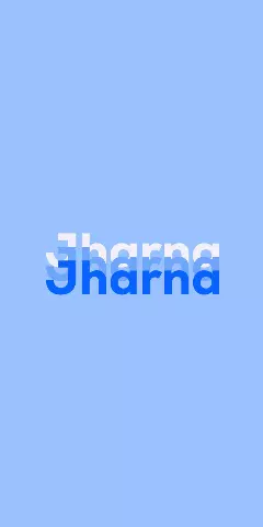 Name DP: Jharna