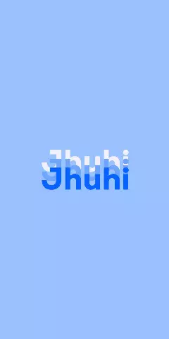 Name DP: Jhuhi