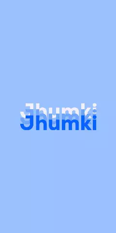 Name DP: Jhumki