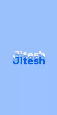 Name DP: Jitesh