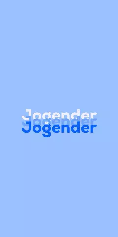 Name DP: Jogender