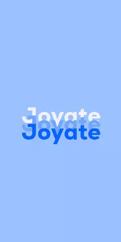Name DP: Joyate