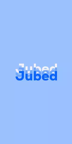 Name DP: Jubed