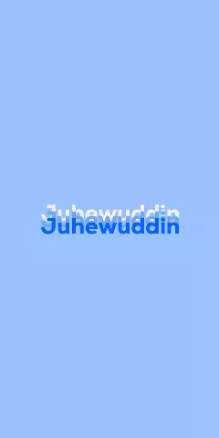 Name DP: Juhewuddin