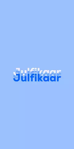 Name DP: Julfikaar