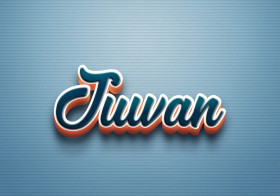 Cursive Name DP: Juwan