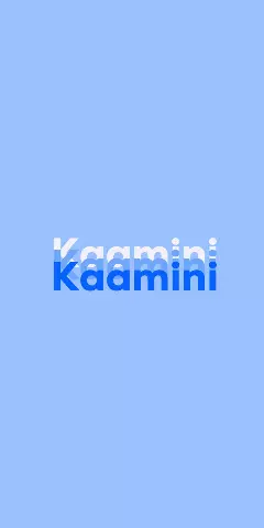 Name DP: Kaamini