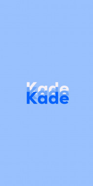 Name DP: Kade
