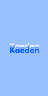 Name DP: Kaeden