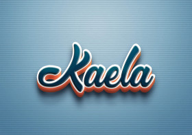 Cursive Name DP: Kaela