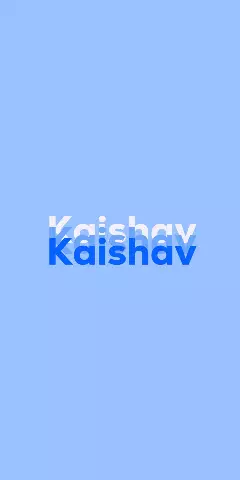Name DP: Kaishav