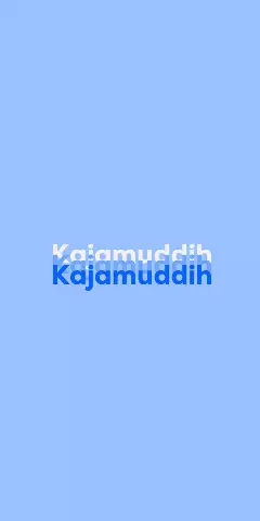 Name DP: Kajamuddih