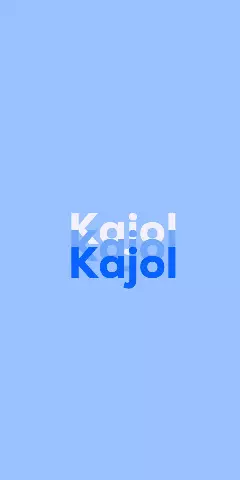 Name DP: Kajol