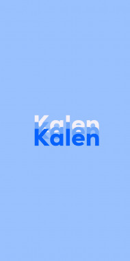 Name DP: Kalen