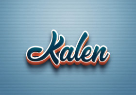 Cursive Name DP: Kalen