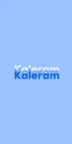 Name DP: Kaleram
