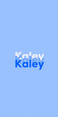 Name DP: Kaley