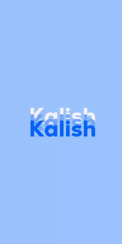 Name DP: Kalish