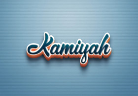 Cursive Name DP: Kamiyah