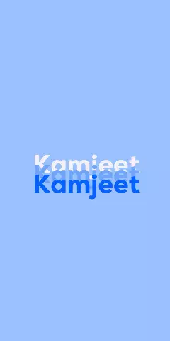 Name DP: Kamjeet
