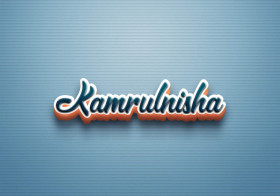 Cursive Name DP: Kamrulnisha
