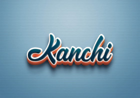 Cursive Name DP: Kanchi