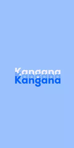 Name DP: Kangana