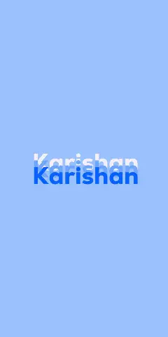 Name DP: Karishan