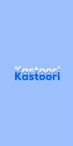 Name DP: Kastoori
