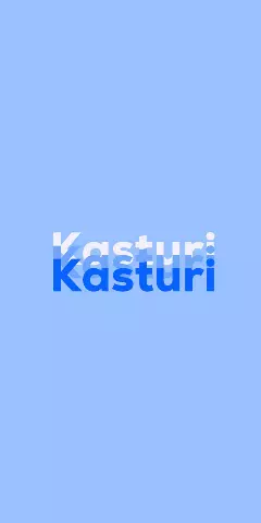 Name DP: Kasturi