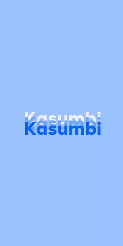 Name DP: Kasumbi