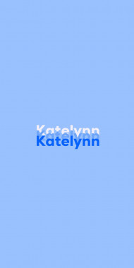 Name DP: Katelynn