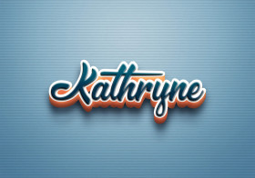 Cursive Name DP: Kathryne
