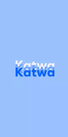 Name DP: Katwa