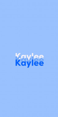 Name DP: Kaylee