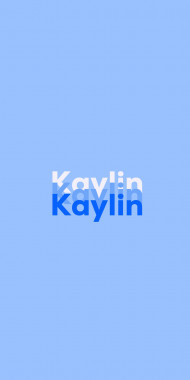 Name DP: Kaylin