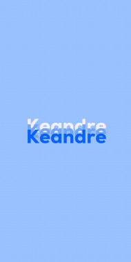 Name DP: Keandre