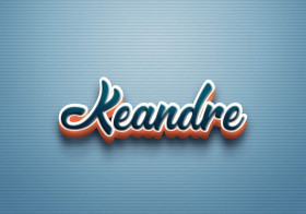 Cursive Name DP: Keandre