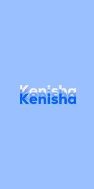 Name DP: Kenisha