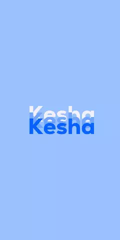 Name DP: Kesha
