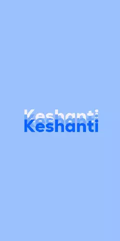 Name DP: Keshanti