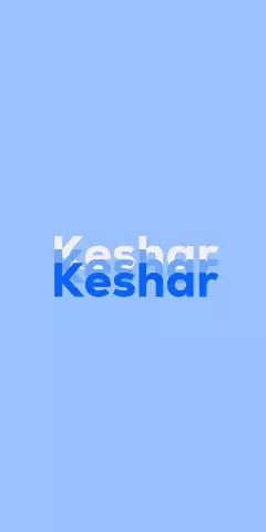 Name DP: Keshar