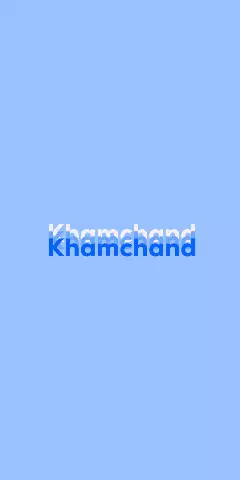 Name DP: Khamchand